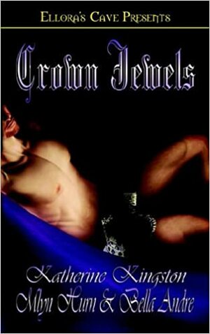 Crown Jewels by Bella Andre, Mlyn Hurn, Katherine Kingston