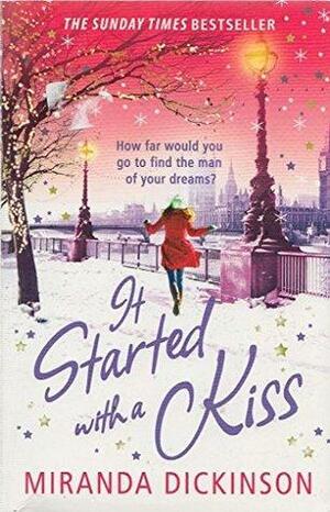 It Started With a Kiss by Miranda Dickinson
