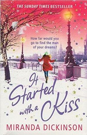 It Started With a Kiss by Miranda Dickinson