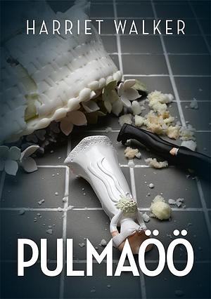 Pulmaöö by Harriet Walker