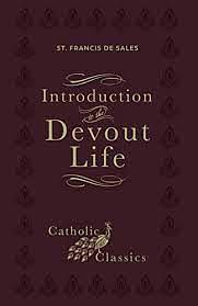 Introduction to the Devout Life (Catholic Classics) by Francisco De Sales
