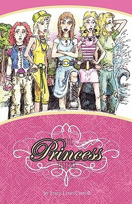 The Princess Sisters by Stacy Lynn Carroll