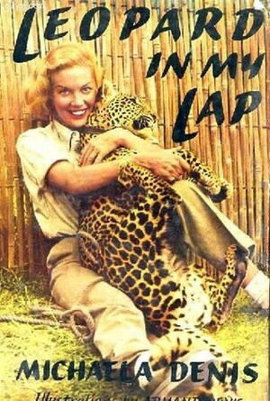 Leopard In My Lap by Michaela Denis