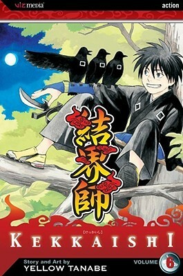 Kekkaishi, Vol. 06 by Yellow Tanabe