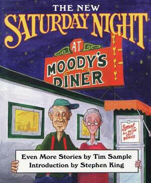 The New Saturday Night at Moody's Diner by Tim Sample