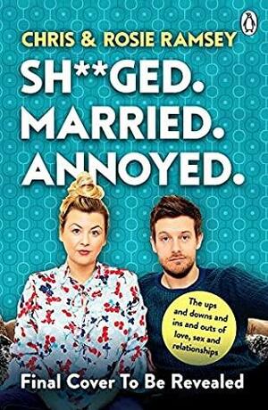 Shagged, Married Annoyed by Chris Ramsey, Rosie Ramsey