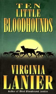 Ten Little Bloodhounds by Virginia Lanier