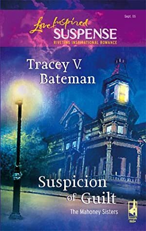 Suspicion of Guilt by Tracey Victoria Bateman, Tracey Bateman