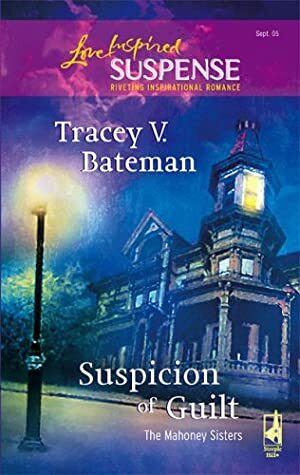 Suspicion of Guilt by Tracey Bateman, Tracey Victoria Bateman