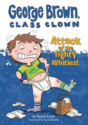 Attack of the Tighty Whities! by Nancy Krulik