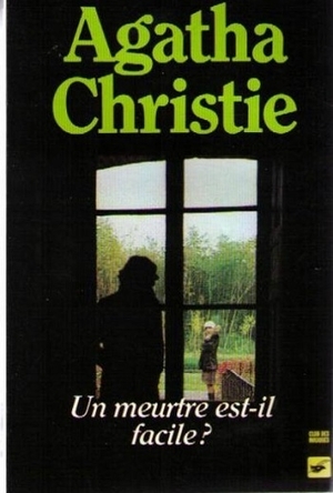 Un meurtre est-il facile ? by Agatha Christie