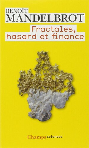 Fractales, Hasard et Finance by Benoît B. Mandelbrot