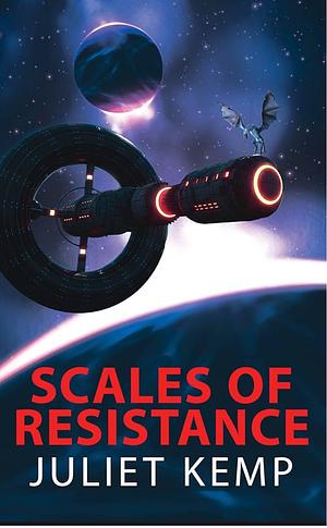 Scales of Resistance by Juliet Kemp