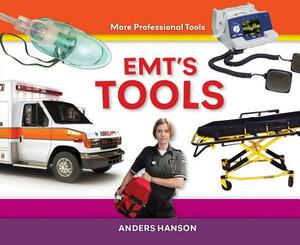 EMT's Tools by Anders Hanson