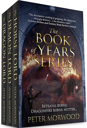 The Book of Years Omnibus: All Three Titles in One Book by Peter Morwood