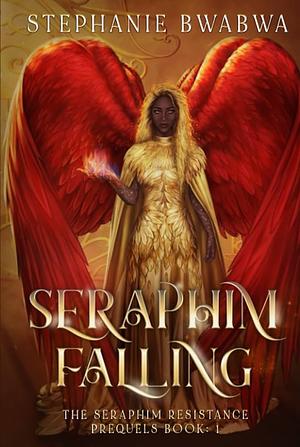 Seraphim Falling by Stephanie BwaBwa