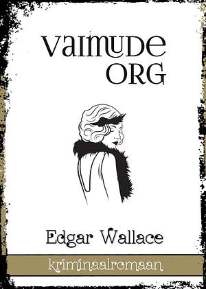 Vaimude org by Edgar Wallace