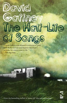 The Half-Life of Songs by David Gaffney