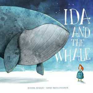 Ida and the Whale by Simon Röthlisberger, Rebecca Gugger