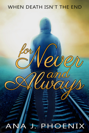 For Never and Always by Ana J. Phoenix