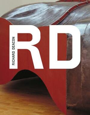 Tate Modern Artists: Richard Deacon by Clarrie Wallis, Penelope Curtis