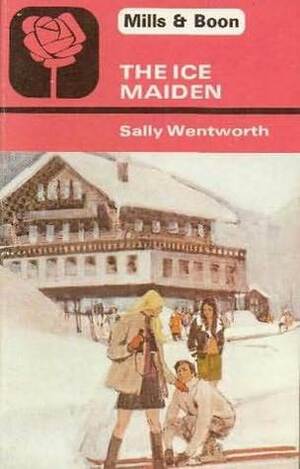 The Ice Maiden by Sally Wentworth