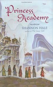 Princess Academy by Shannon Hale