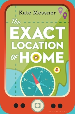 The Exact Location of Home by Kate Messner