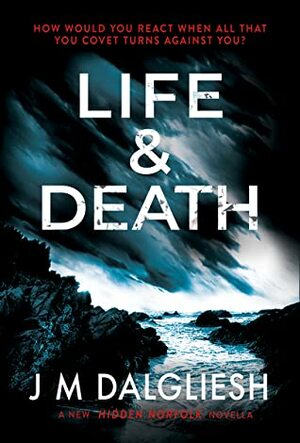Life & Death by J.M. Dalgliesh
