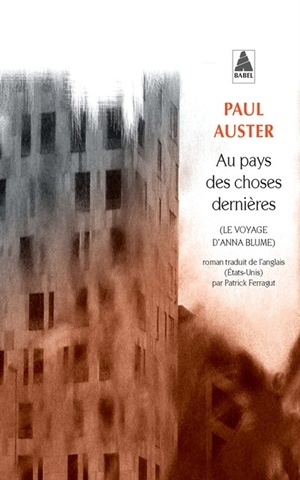 Au pays des choses dernières : le voyage d'Anna Blume by Paul Auster