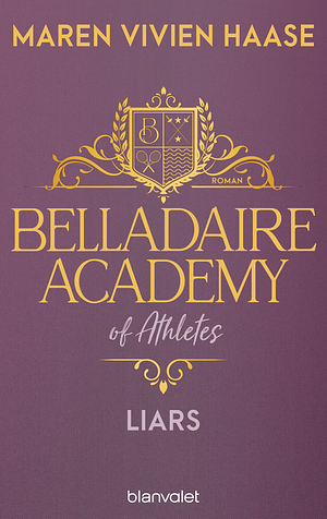 Belladaire Academy of Athletes - Liars by Maren Vivien Haase