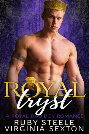 Royal Tryst by Ruby Steele, Virginia Sexton