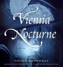 Vienna Nocturne: A Novel by Vivien Shotwell, Kate Reading