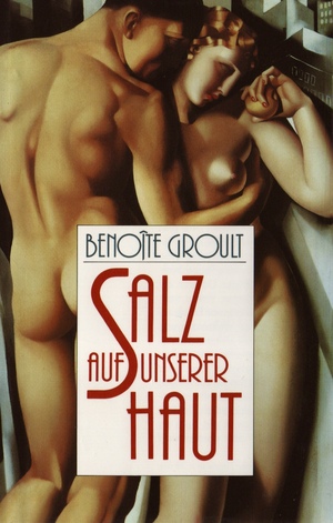 Salz auf unserer Haut by Benoîte Groult