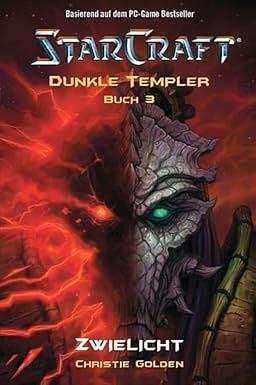 StarCraft: Dunkle Templer 03 by Christie Golden