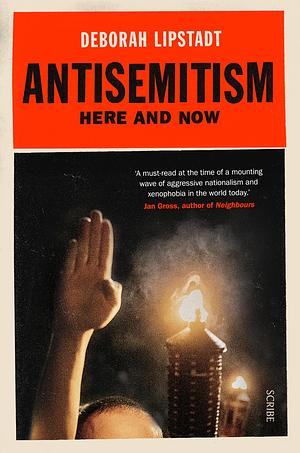 Antisemitism by Deborah E. Lipstadt, Deborah E. Lipstadt