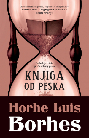 Knjiga od peska by Jorge Luis Borges