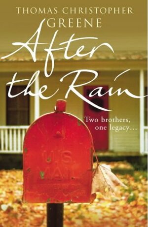 After The Rain by Thomas Christopher Greene