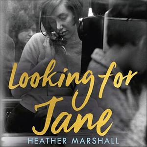 Looking For Jane by Heather Marshall