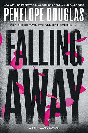 Falling Away by Penelope Douglas