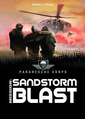 Sandstorm Blast: A 4D Book by Michael P. Spradlin