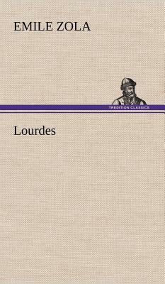 Lourdes by Émile Zola