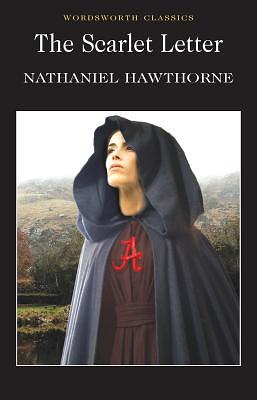 The Scarlet Letter by Nathaniel Hawthorne