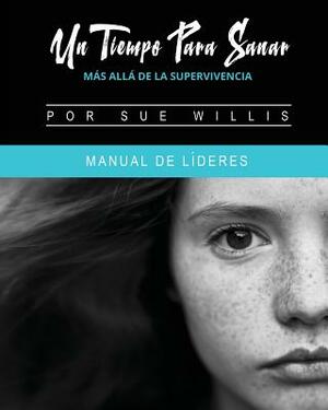 Un Tiempo Para Sanar by Sue Willis