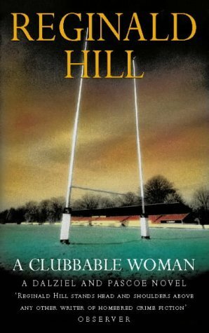 A Clubbable Woman by Reginald Hill