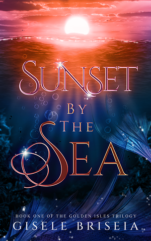 Sunset by the Sea by Gisele Briseia