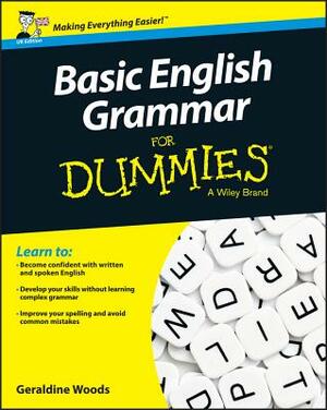 Basic English Grammar for Dummies - UK by Geraldine Woods