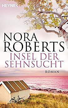 Insel der Sehnsucht by Nora Roberts