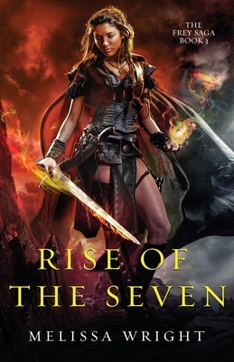 Rise of the Seven by Melissa Wright