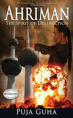 Ahriman: The Spirit of Destruction by Puja Guha
